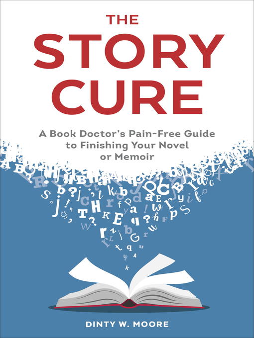 Title details for The Story Cure by Dinty W. Moore - Available